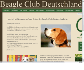 beagleclub.info: Beagle Club Deutschland e.V.
Website des Beagle Club Deutschland e.V.%d%aNtzliches, Wissenswertes und aktuelle Termine rund um den Beagle und den BCD e.V.%dllgemeine Informationen, Welpenvermittlung, Veranstaltungskalender und Club Shop
