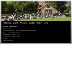 falltorhaus.de: Moto Treff Falltorhaus - Ihr Ausflugsziel im Vogelsberg
Moto Treff Falltorhaus - Das Ausflugsziel im Vogelsberg stellt sich vor. Hier können Sie sich informieren über Öffnungszeiten im Sommer und im Winter, Veranstaltungen und können Kontakt mit uns aufnehmen. Wir laden zur gemütlichen Rast bei Ausflügen und Motorradtouren ein, für  Motorradfahrer, Wanderer und Naturfreunde.