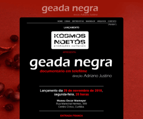 geadanegra.com: Documentário Geada Negra
Site oficial do documentário Geada Negra