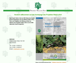 wald-in-not.de: Projekt Wald in Not
Das Projekt Wald in Not dient zur Erhaltung und Vermehrung des Waldes