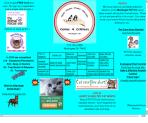 coins4critters.org: Coins 4 Critters-Home Page
Pet adoptions,need foster homes,need volunteers.
