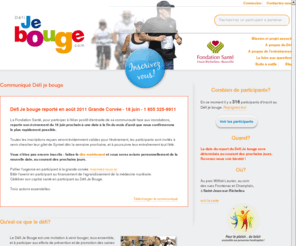 defijebouge.net: Défi je bouge | Index
Le Défi Je Bouge est une invitation à venir bouger, tous ensemble, et à participer aux efforts de prévention et de promotion des saines habitudes de vie de toute notre communauté. - Index