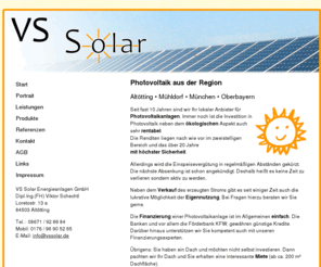 vssolar.org: Solaranlagen und Photovoltaikanlagen Viktor Schechtl
Stromerzeugung durch Sonnenlicht. Solar- & Photovoltaikanlagen aus Altötting in Oberbayern von der VS Solar Energieanlagen GmbH.