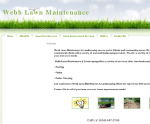 webblawnmaintenance.com: Webb Lawn Maintenance - Home
Joomla - the dynamic portal engine and content management system