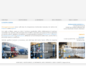 messaggerieuropee.com: Messaggerie Europee srl | Trasporti | Trasporti speciali ADR | Logistica e Depositi
