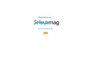 sekoyamag.com: SEKOYAMagazine, le site de la culture et du voyage
Bienvenus sur Sekoyamag et ses multiples services Moteurs de recherches et annuaires Internet, informations hebdomadaires