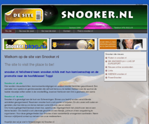 snooker.nl: Welkom op de site van Snooker.nl
Snooker.nl - The site to visit, the place to by