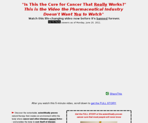 stopcancerforever.com: Natural Cures | One-Minute Cure for Virtually All Diseases
Natural Cures | One-Minute Cure for Virtually All Diseases