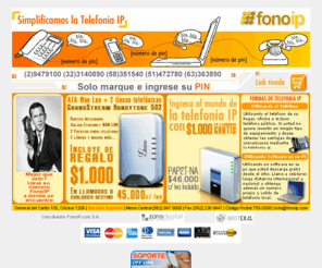 fonoip.com: :: FONO IP ::
Telefonia IP verdadera, Telefonia IP Chilena. Primeros en Chile. Atendido por expertos profesionales