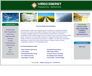 pcmglobal.com: Vireo Energy Financial Services
Clean technology financial Consulting; renewable energy project finance and energy efficiency finance, solar lease, utility rebates, tax equity, structured debt, solar finance