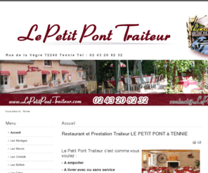 lepetitpont-traiteur.com: Restaurant et Prestation Traiteur LE PETIT PONT à TENNIE
Joomla! - le portail dynamique et système de gestion de contenu