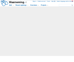 observado.net: Waarneming.nl
Waarneming.nl - alle waarnemingen uit de natuur online