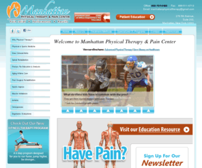 parkavept.com: Manhattan Physical Therapy & Pain Center
Orthopedic and sports physical therapy are the specialties of our practice. We offer a combination of physical therapy modalities, a hands on , one on one treatment which consists of one physical therapist to patient ratio scheduled every half hour to 45 min. A full range of state of the art functional exercise equipment. We work with a wide range of surgical, musculoskeletal and neuromuscular conditions.