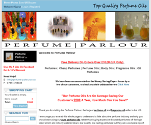 perfume-parlour.com: Perfume Parlour - Largest Seller of Perfume Oils & Fragrance Oils in the UK - Powered By Perfume Parlour
Perfume Oils | Perfume Oil |  Fragrance Oils | Body Oils | Our Quality Is Second To None | Free Postage | 100% Money Back Guarantee