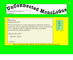 ucmlg.com: UnConnected MonoLoGue
