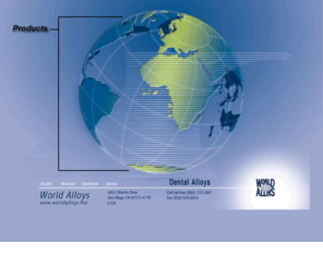 worldalloys.net: DENTAL ALLOYS - WORLD ALLOYS - DENTAL REFINING
Dental Alloy Manufacturer; Full range of precious and non-precious alloys for dental restorations; Assay & Refining Services