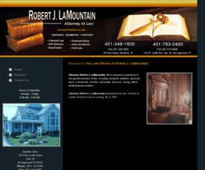 lamountainlaw.com:   DUI/DWI Attorneys - Westerly, RI, Narragansett, RI - Robert J. LaMountain Attorney at Law
Westerly, RI, is the home of Robert J. LaMountain Attorney at Law.