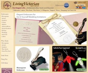 livingvictorian.com: Embossers, Wax Seals and Beyond
Embossers Wax seals, wax sticks, stationery embossers, and custom artwork embosser. Highest quality embossers and wax seals and beyond at affordable prices