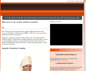 charlenecrossleyinternational.org: Charlene Crossley International Ministries of IL - Welcome to CCIM
The vision of CCIM in Ghana West Africa is to make as many changes to improve the situation and living conditions for as many people as possible.  We are going global for Jesus with building a school and thru our efforts in redeeming mothers who can't pay their hospital bills.