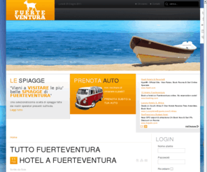 tuttofuerteventura.com: Tutto Fuerteventura
Tutto su Fuerteventura: Hotel, Ristoranti, Spiagge, Parchi Naturali, Escursioni Sport. Unico sito in Italiano per Italiani.