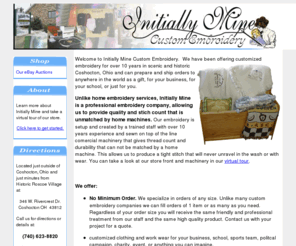 initiallymine.com: Initially Mine Custom Embroidery
Initially Mine Custom Embroidery offers professional quality, low cost custom embroidery on just about any clothing or fabric item.