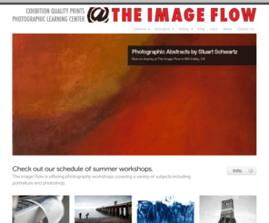theimageflow.com: The Image Flow | Photo & Canvas Printing & Photography Classes in Mill Valley, CA.
The Image Flow offers exhibition quality archival printing, Photoshop® instruction and photography mentoring based in Mill Valley, CA