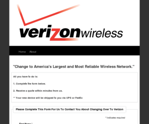 changetoverizon.com: Switch To Verizon | America's Largest and Most Reliable Wireless Network
Switch To Verizon - America's Largest and Most Reliable Wireless Network