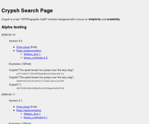 crypsh.com: Crypsh
Crypsh is a fast CRYPtographic haSH function designed with a focus on simplicity and scalability.