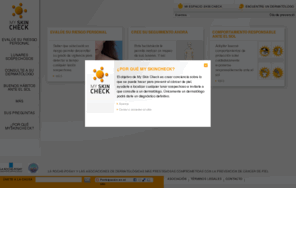 myskincheck.com.mx: Melanoma y cáncer de piel: información y prevención de cáncer de piel con My Skin Check
Todo sobre el melanoma y los riesgos de cáncer de piel; diagnóstico y asesoramiento personalizado para reconocer y evitar los factores de riesgo con My Skin Check