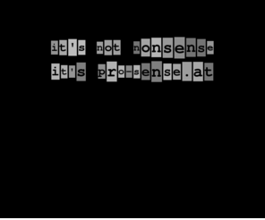 pro-sense.at: www.pro-sense.at
it's not nonsense, it's pro-sense.at