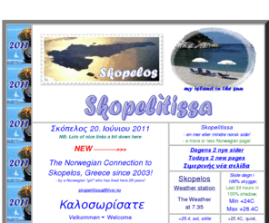 skopelitissa.com: Skopelitissa, Skopelos Greece Website, Skopelos News, The Norwegian
Connection, Norsk, Scandinavisk, English, Hellas, Greece, Mamma Mia, Kalokairi
Island, Gresk Sommerferie, Greek Summer Holiday, Kastani, Milias, Skopelos by
