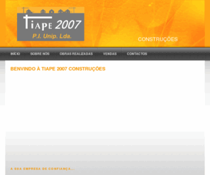 tiape2007.com: Tiape 2007 P.I. Unip. Lda.
Construções - Compra e Vende Moradias, Terrenos e Lojas