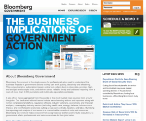 blomberg-government.com: Bloomberg Government - Analysis and Research Tools for Government, Politics & Business
Bloomberg Government is a comprehensive source for government news, analysis and insights. Understanding pending legislation, regulations and government contracts can give your business or agency a unique competitive advantage.