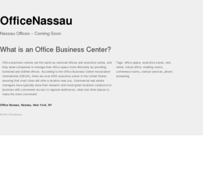 officenassau.com: Office Nassau
Experts on Nassau office space to help you find an Office Business Center in the Nassau area.