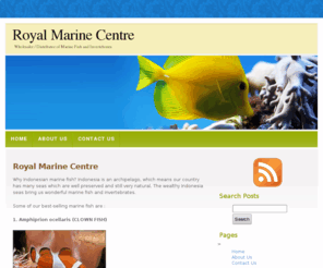 royalmarinecentre.org: Royal Marine Centre|Wholesaler|Distributor|Marine Fish and Vertebrates
Wholesaler / distributor of Marine Fish and Invertebrates