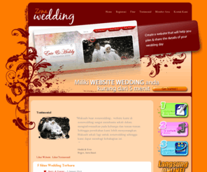 zonawedding.com: ZonaWedding.Com - Situs Wedding Online - Pernikahan Kamu Jadi Lebih Berkesan: Home
ZonaWedding.Com Adalah penyedia situs wedding / pernikahan yang diperuntukan bagi pasangan yang akan menikah. Berbagi informasi, cerita dan foto kamu dan pasangan kamu, halaman RSVP dan lain-lain. Mudah, Cepat, dan Gratis.