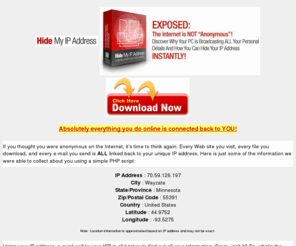 dnsofts.com: Hide My IP Address | Hide Your IP Address and Surf Anonymously
Looking for a way to become invisible online with just one click?  If so, you'll want to check out a tool called Hide My IP address.  For a one time fee of only $29.95, your true ip and location is completely hidden from hackers and prying eyes as no one has a clue as to who you really are and where you're connecting from.