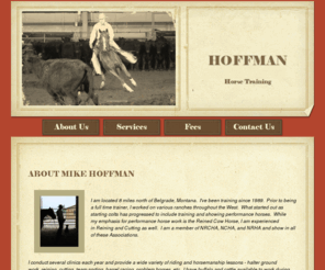 hoffmanhorses.com: MK HOFFMAN HORSES - About Us
HORSE TRAINING, MK HOFFMAN HORSES, TRAINING, REINININ, CUTTIN, BARREL HORSES, LESSONS 