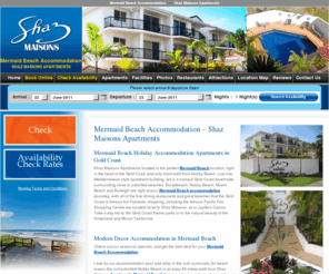 shazmaisons.com: Mermaid Beach Accommodation : Shaz Maisons Apartments Gold Coast
Mermaid Beach Accommodation (Shaz Maisons Apartments)offering great deals on 1 bedroom holiday apartment in Mermaid Beach Gold Coast.