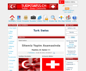 turkswiss.ch: Türk Swiss - Haberler
Turk Swviss  Turkiye ve isvicre de Gelisen iliskiler ve haberler