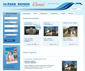 glaeser-reisen.de: Home | Gläser Reisen - www.glaeser-reisen.de
Gläser Reisen Drebach. Wir bieten Busreisen von Tagesreisen bis hin zu Wellness-Reisen.