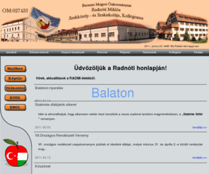 radmi.net: BMÖ Radnóti Miklós Szakközép- és Szakiskolája, Kollégiuma
A BMÖ. Radnóti Miklós Szakközép- és Szakiskolája, Kollégiuma hivatalos oldala 