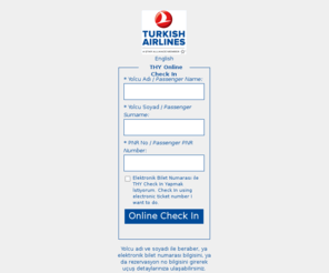 thycheckin.com: THY Online Check-In / Turkish Airlines Online Check-In
THY (Turkish Airlines - Türk Havayolları) Online Check-In Webpage