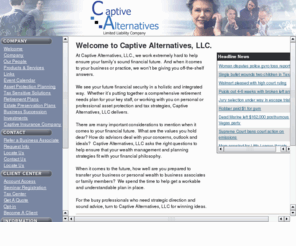 captivealternatives.com: Captive Alternatives, LLC.
Comprehensive Financial Planning and Investment Services Site