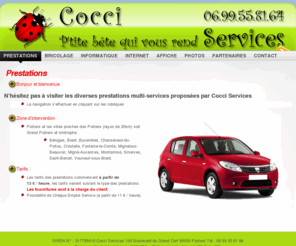 cocci-services.com: Cocci Services à la personne : petits bricolages, dépannages informatiques, photos, etc. « Sur Poitiers et le Grand Poitiers
Service à la personne sur Poitiers et ses environs. Petits bricolages, dépannages informatiques, reportages photos pour entreprise, collectivité, commerçants, artisans, , particuliers.