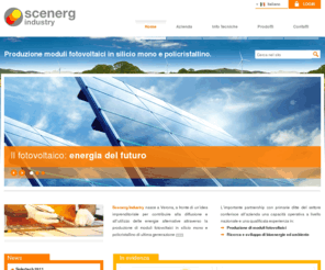 scenerg.net: Scenerg S.p.a. - Scenerg S.p.a. - Short Cycle Energy
La Scenerg Spa è una ditta con sede a Castelnuovo del Garda - Verona - e ha partenships con primarie ditte del settore e di settori affini e quindi si può già avvalere di una capacità operativa a livello nazionale. 