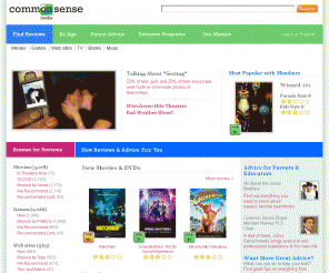 commonsensemedia.org: Reviews and Ratings for Families - Movies, TV, Web Sites, Games, Books and Music | Common Sense Media
Family Entertainment reviews and ratings for movies, television, video games, music CDs, books, and web sites.Common Sense Media helps parents choose what's best for their kids.
