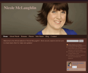 nicolemclaughlin.com: Nicole McLaughlin | Actress, Singer
 Nicole McLaughlin - Actress, Singer 