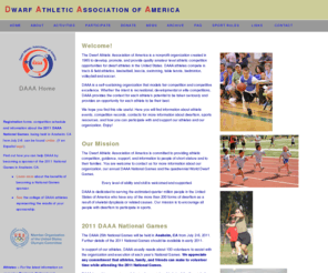 daaa.org: DAAA - Dwarf Athletic Association of America
The Dwarf Athletic Association of America provides athletic competition, guidance, support and information to people of short stature and to their families.