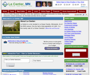 lesueurcounty.com: Le Center, Minnesota (MN) Hotels, Yellow Pages, Homes, Weather, Apartments, Jobs, and more
City of Le Center, Minnesota. Find hotels, homes, jobs, apartments, yellow pages, and events in Le Center. Also weather, restaurants, schools, businesses, city information and other info for Le Center.